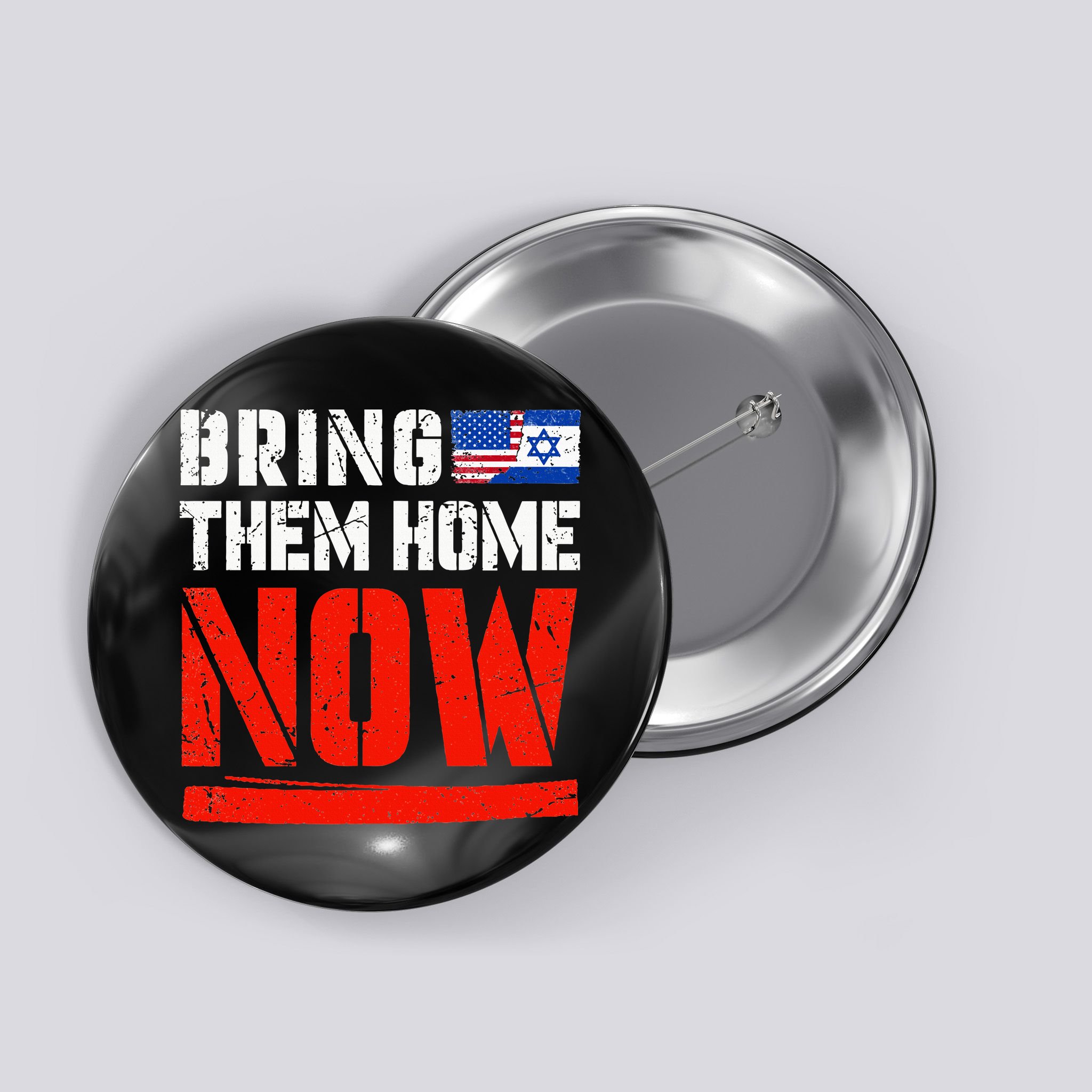 Bring Them Home Now  Bring Them Back  Israel Strong  Button