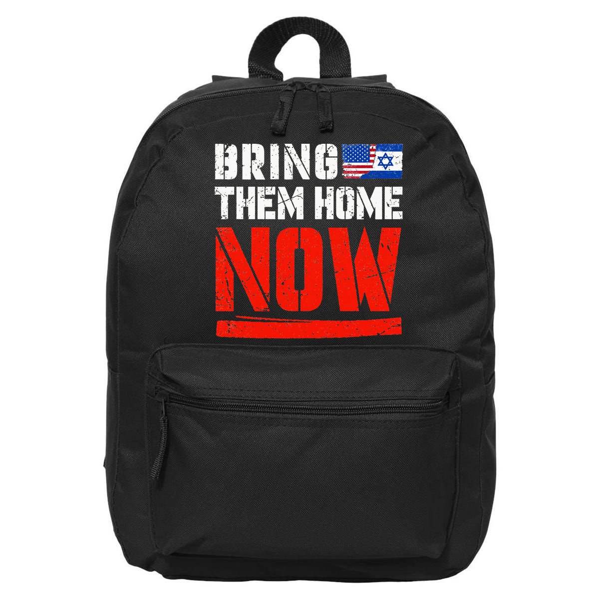 Bring Them Home Now  Bring Them Back  Israel Strong  16 in Basic Backpack