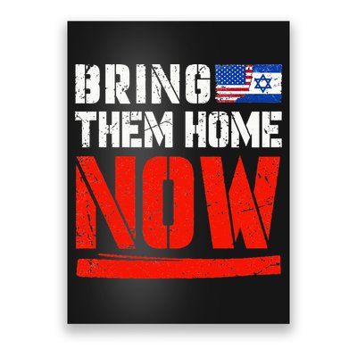 Bring Them Home Now  Bring Them Back  Israel Strong  Poster