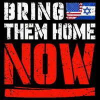 Bring Them Home Now  Bring Them Back  Israel Strong  Poster