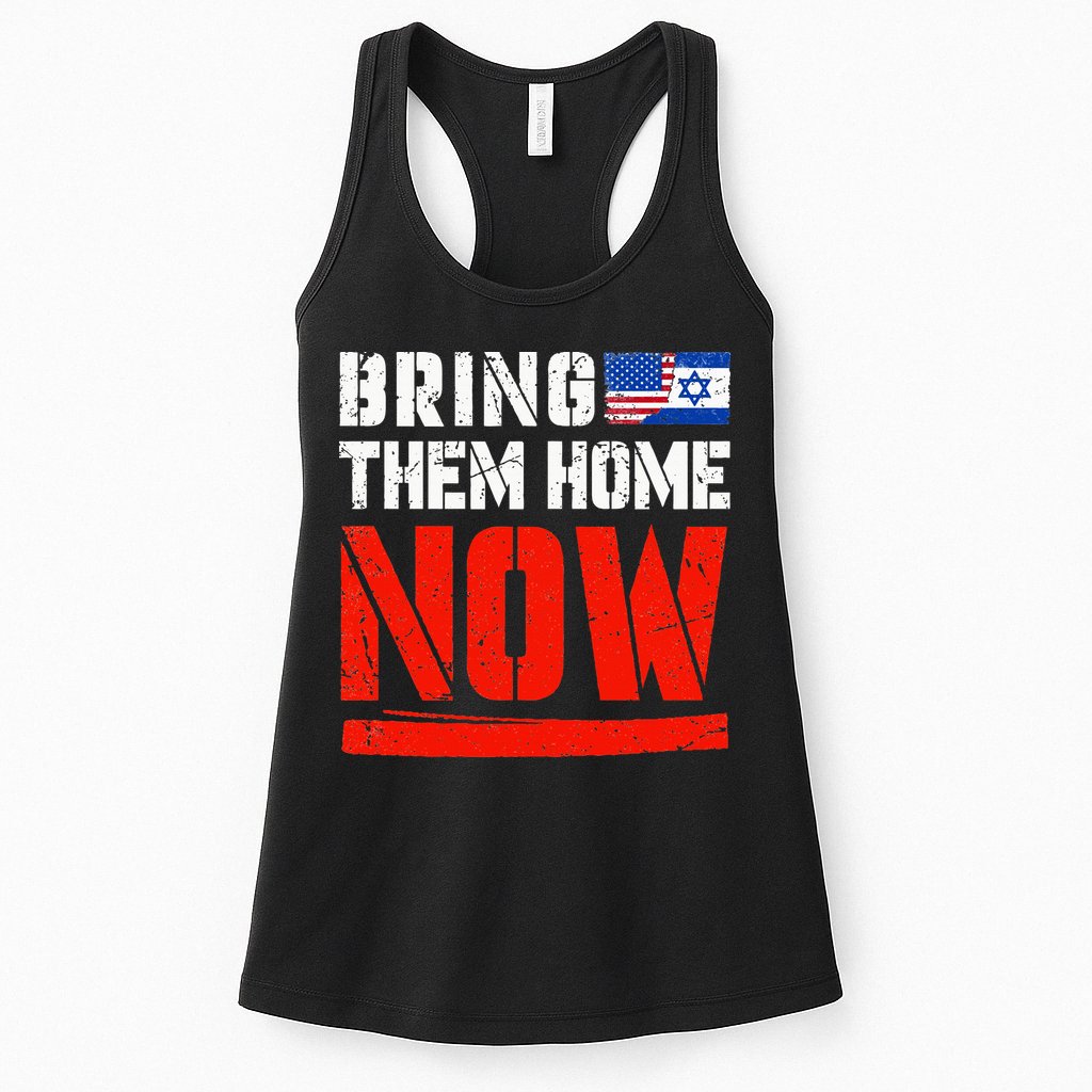 Bring Them Home Now  Bring Them Back  Israel Strong  Womens Tank Top