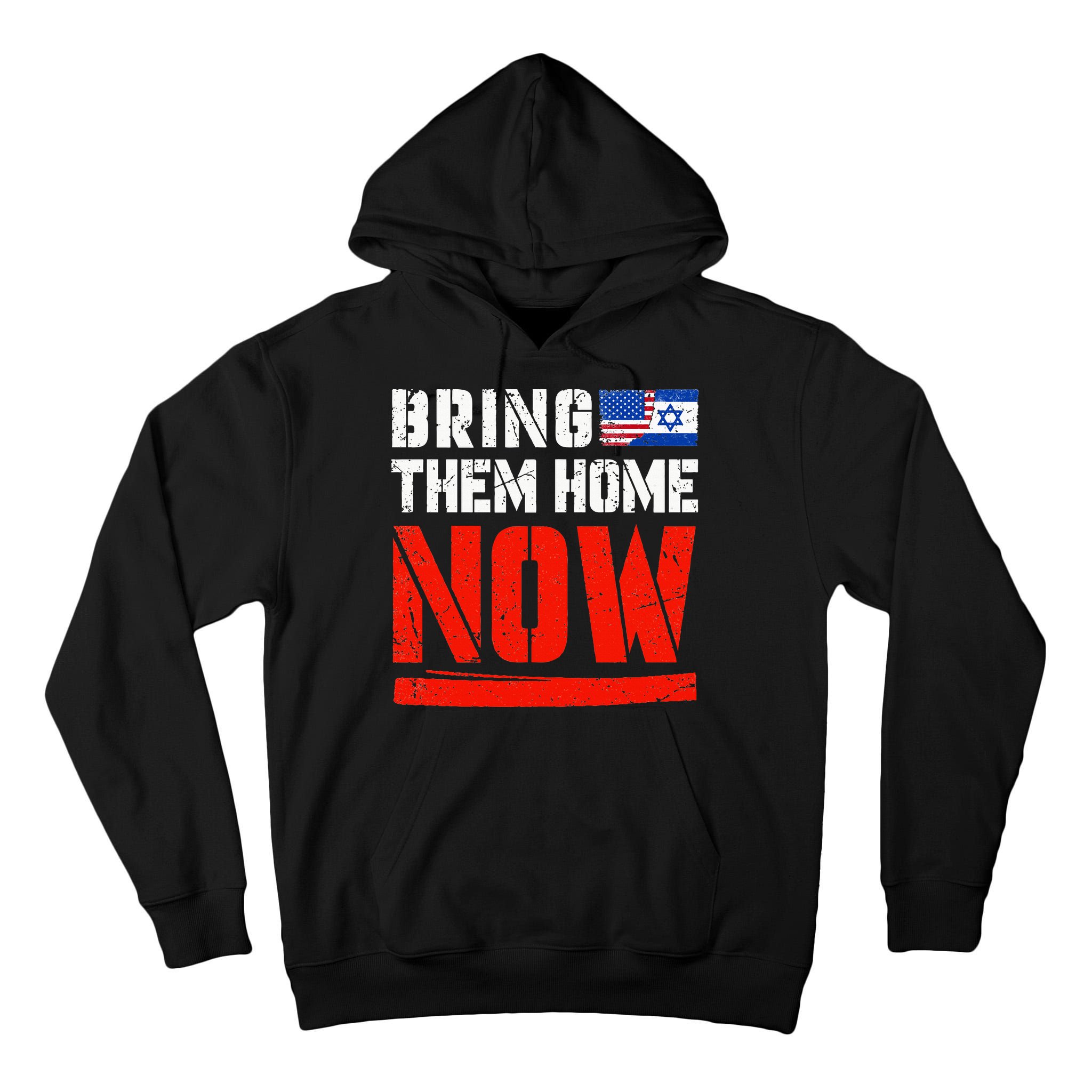 Bring Them Home Now  Bring Them Back  Israel Strong  Tall Hoodie