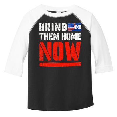 Bring Them Home Now  Bring Them Back  Israel Strong  Toddler Fine Jersey T-Shirt