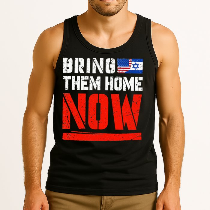 Bring Them Home Now  Bring Them Back  Israel Strong  Tank Top