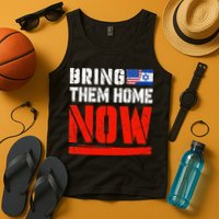 Bring Them Home Now  Bring Them Back  Israel Strong  Tank Top
