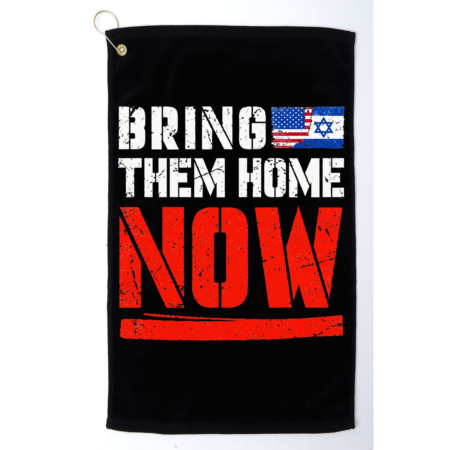 Bring Them Home Now  Bring Them Back  Israel Strong  Golf Towel