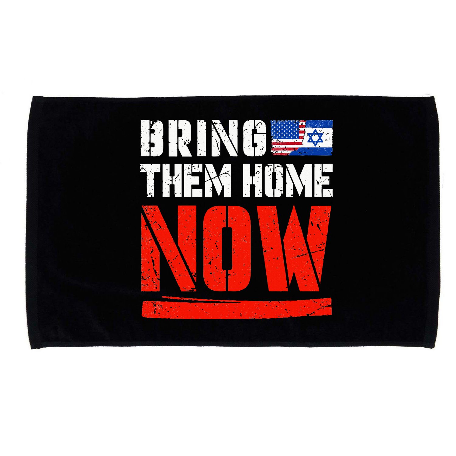 Bring Them Home Now  Bring Them Back  Israel Strong  Microfiber Hand Towel