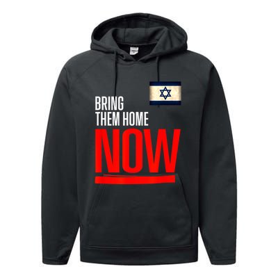 Bring Them Home Now! Stand With Israel Flag Performance Fleece Hoodie