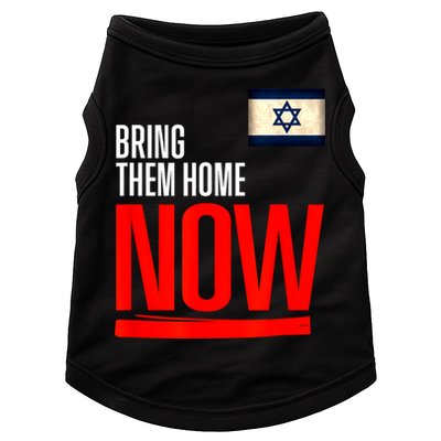 Bring Them Home Now! Stand With Israel Flag Doggie Tank