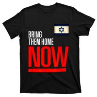 Bring Them Home Now! Stand With Israel Flag T-Shirt