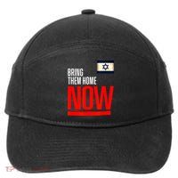 Bring Them Home Now! Stand With Israel Flag 7-Panel Snapback Hat