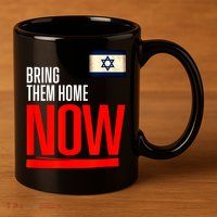 Bring Them Home Now! Stand With Israel Flag 11oz C Handle Ceramic Mug