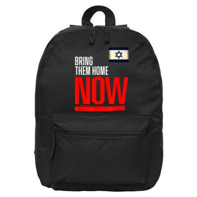 Bring Them Home Now! Stand With Israel Flag 16 in Basic Backpack