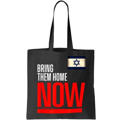 Bring Them Home Now! Stand With Israel Flag Bag