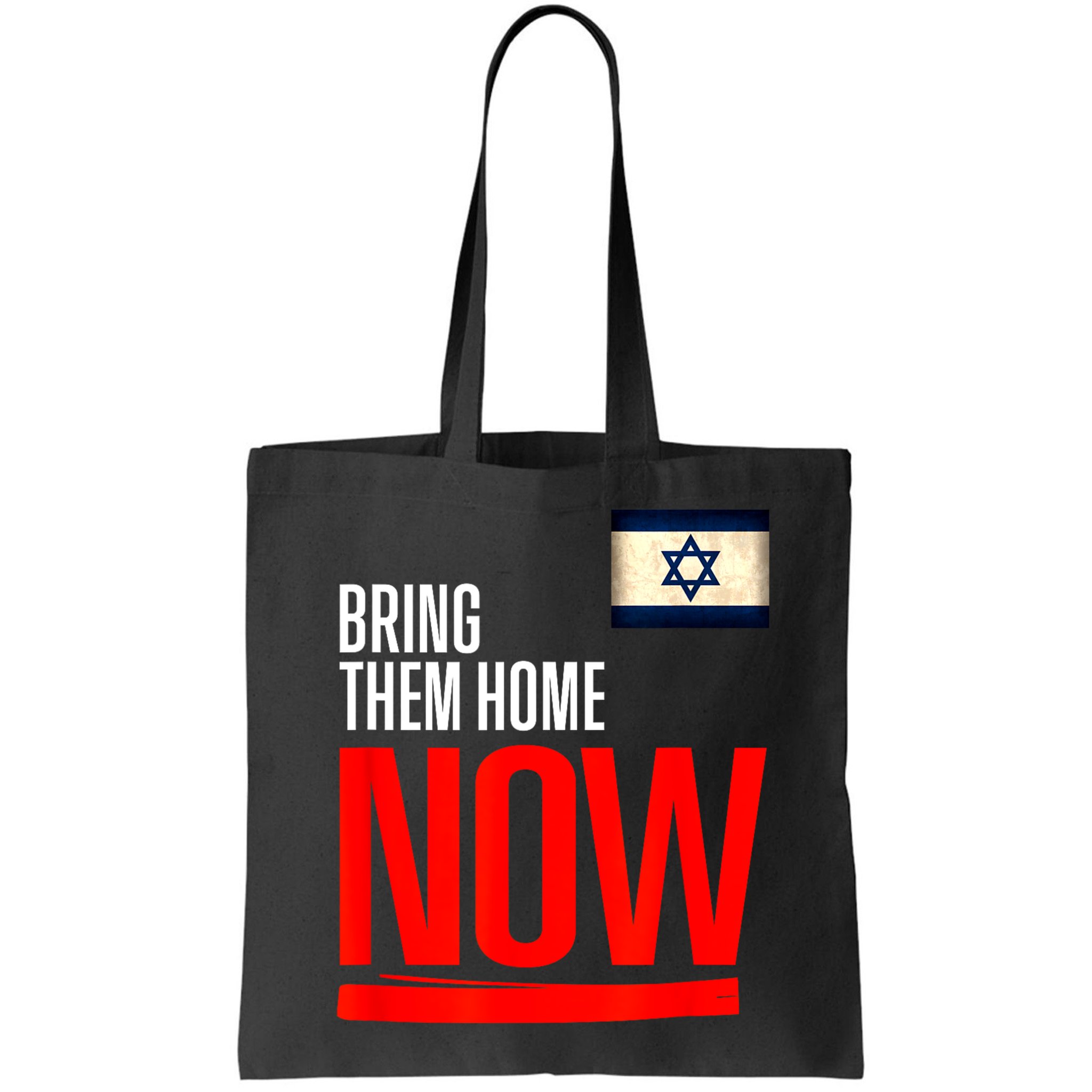 Bring Them Home Now! Stand With Israel Flag Bag
