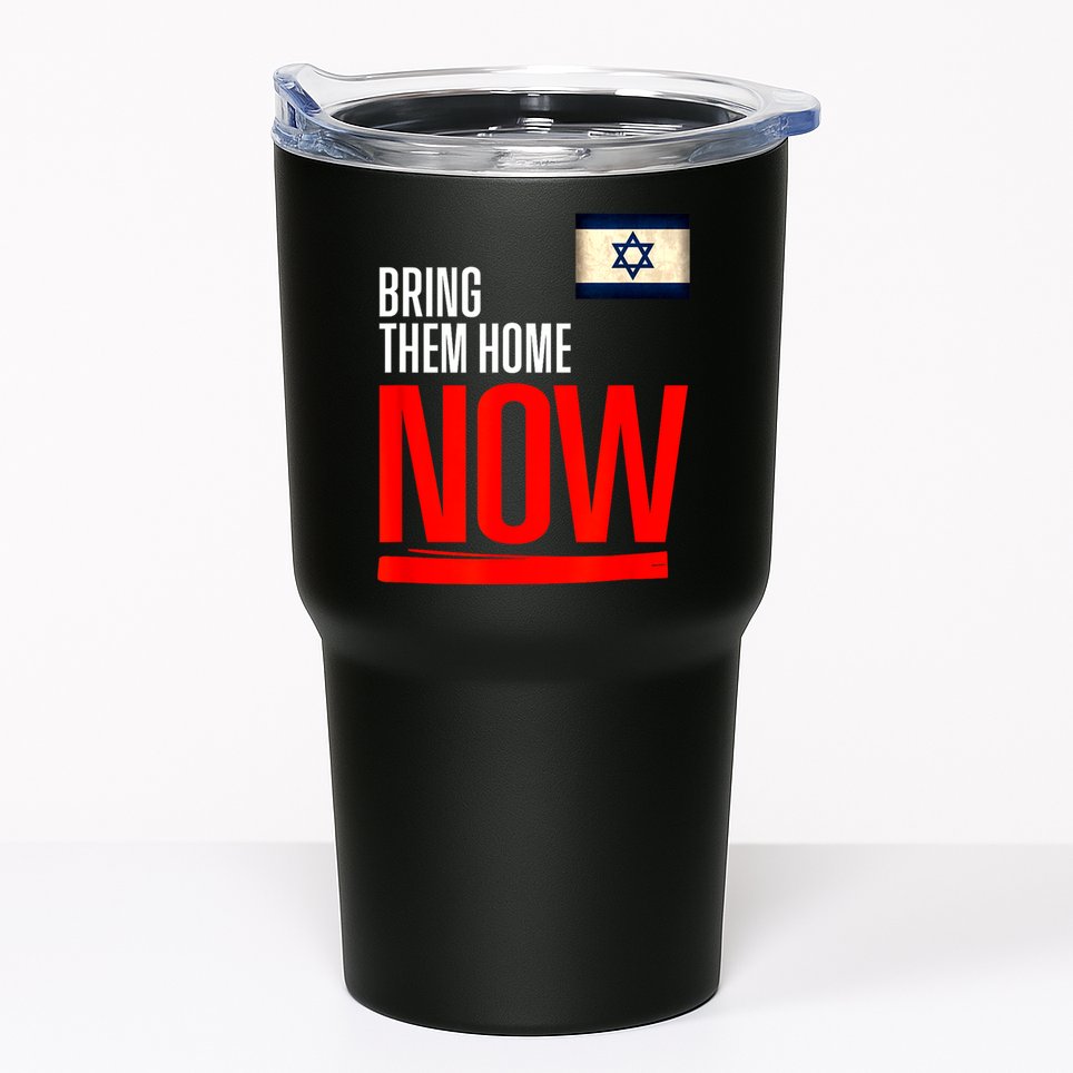 Bring Them Home Now! Stand With Israel Flag Tumbler
