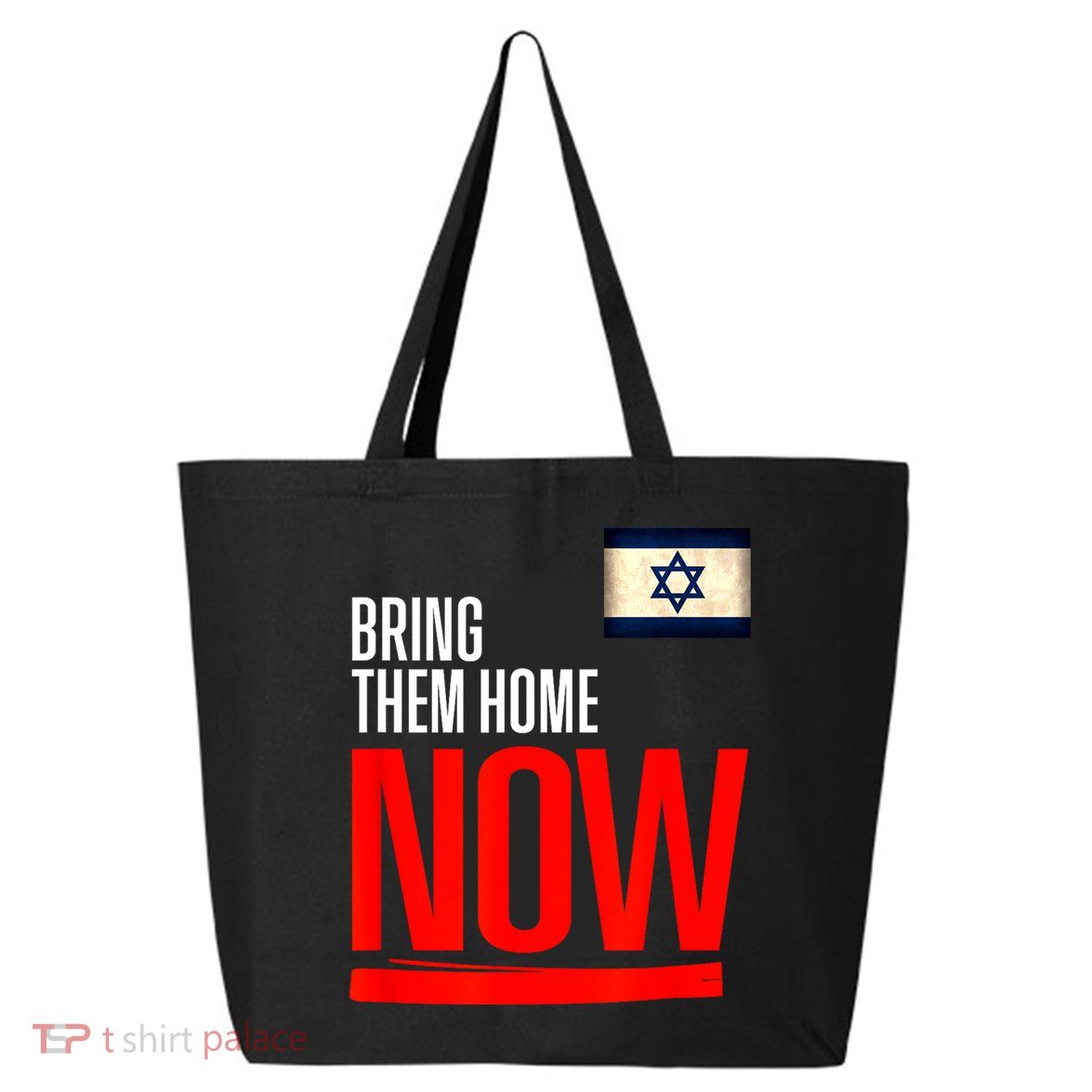 Bring Them Home Now! Stand With Israel Flag 25L Jumbo Tote