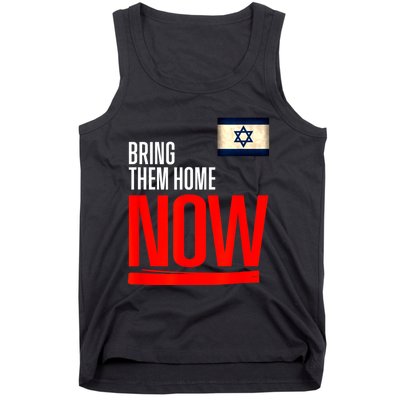 Bring Them Home Now! Stand With Israel Flag Tank Top