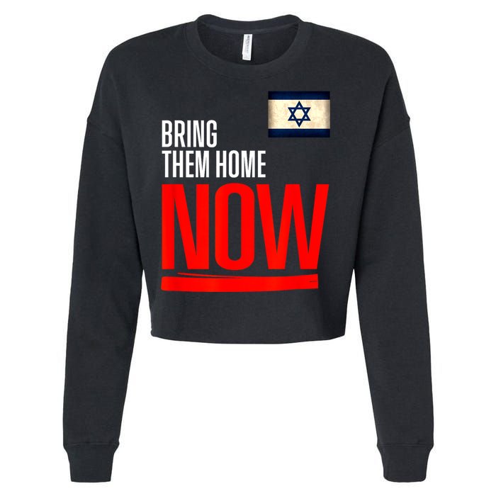 Bring Them Home Now! Stand With Israel Flag Cropped Pullover Crew