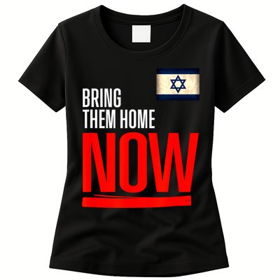 Bring Them Home Now! Stand With Israel Flag Womens T-Shirt