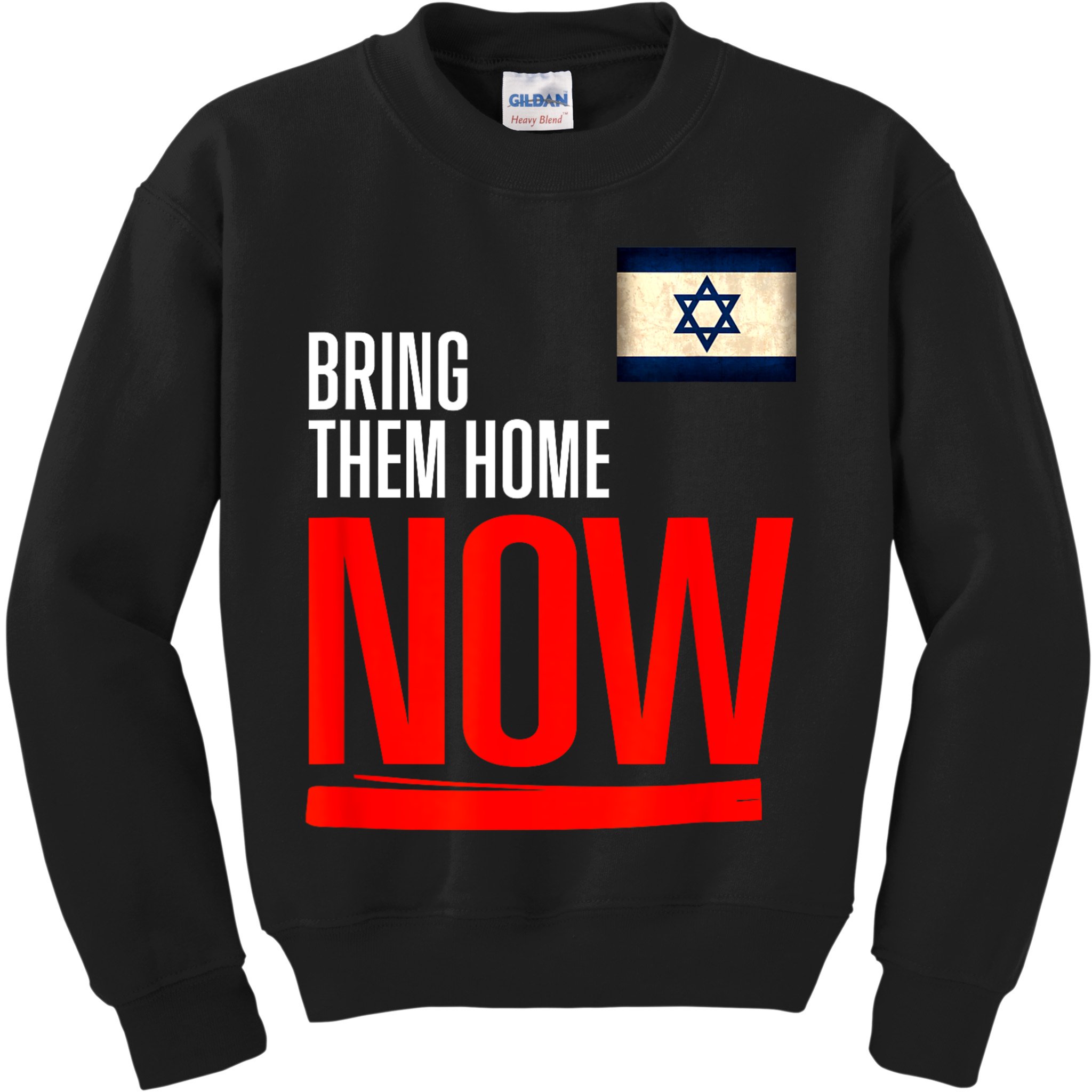 Bring Them Home Now! Stand With Israel Flag Kids Sweatshirt