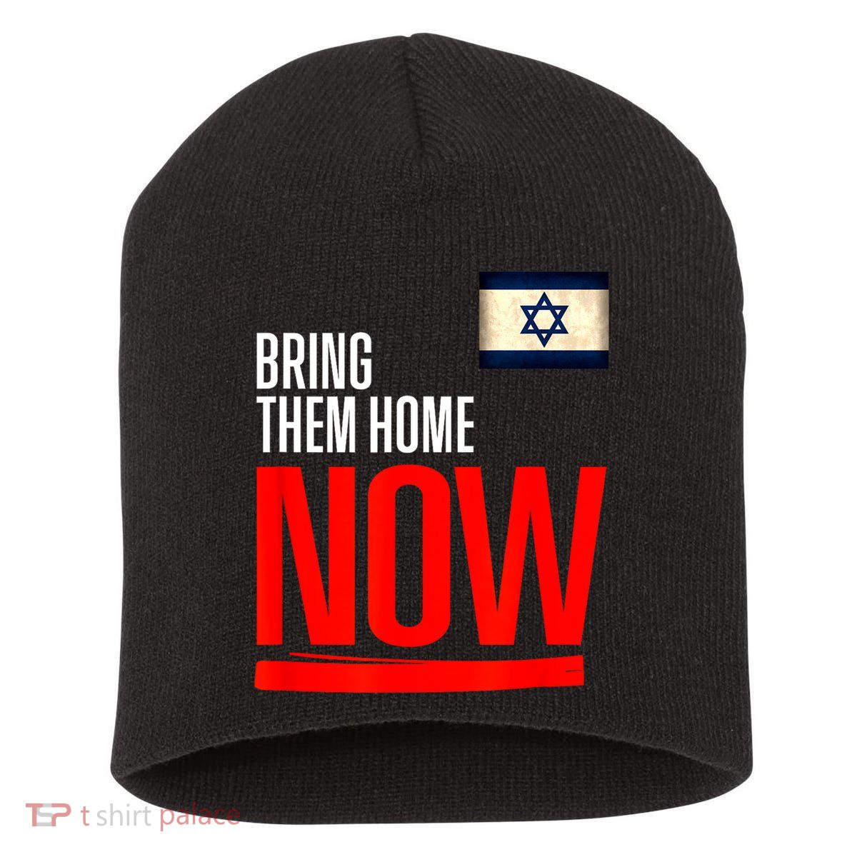 Bring Them Home Now! Stand With Israel Flag Short Acrylic Beanie