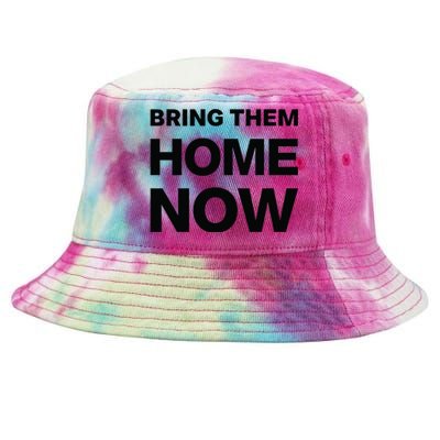 Bring Them Home Now Tie-Dyed Bucket Hat