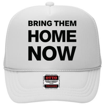 Bring Them Home Now High Crown Mesh Back Trucker Hat