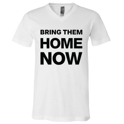 Bring Them Home Now V-Neck T-Shirt