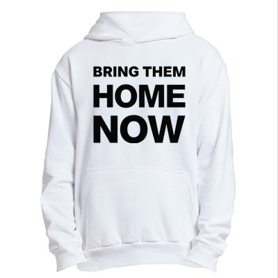 Bring Them Home Now Urban Pullover Hoodie