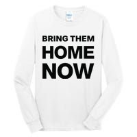 Bring Them Home Now Tall Long Sleeve T-Shirt