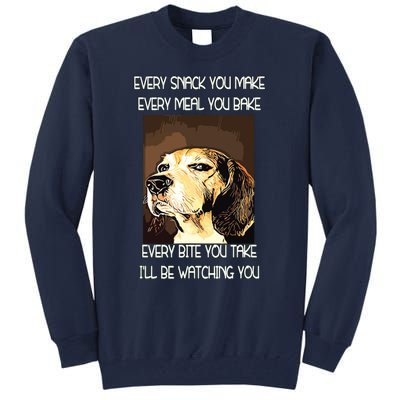 Beagles T I Will Be Watching You Tall Sweatshirt