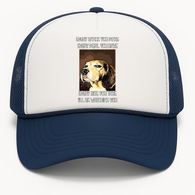 Beagles T I Will Be Watching You Trucker Hat