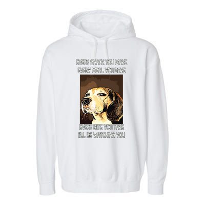 Beagles T I Will Be Watching You Garment-Dyed Fleece Hoodie