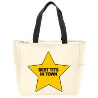 Best Tits In Town Zip Tote Bag