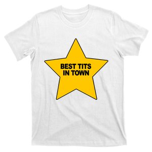 Best Tits In Town T-Shirt