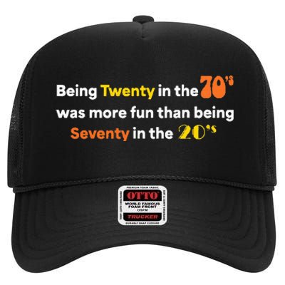 Being Twenty In The 70s Was Much More Fun Than High Crown Mesh Back Trucker Hat