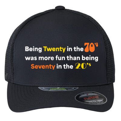 Being Twenty In The 70s Was Much More Fun Than Flexfit Unipanel Trucker Cap