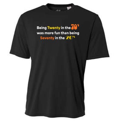 Being Twenty In The 70s Was Much More Fun Than Cooling Performance Crew T-Shirt