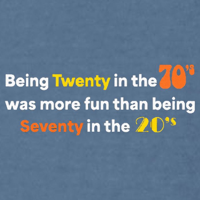 Being Twenty In The 70s Was Much More Fun Than Garment-Dyed Sweatshirt