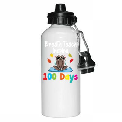 Breath Teach Inspire 100 Days Of School Great Gift Sloth Fan Teacher Great Gift Aluminum Water Bottle 