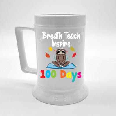 Breath Teach Inspire 100 Days Of School Great Gift Sloth Fan Teacher Great Gift Beer Stein