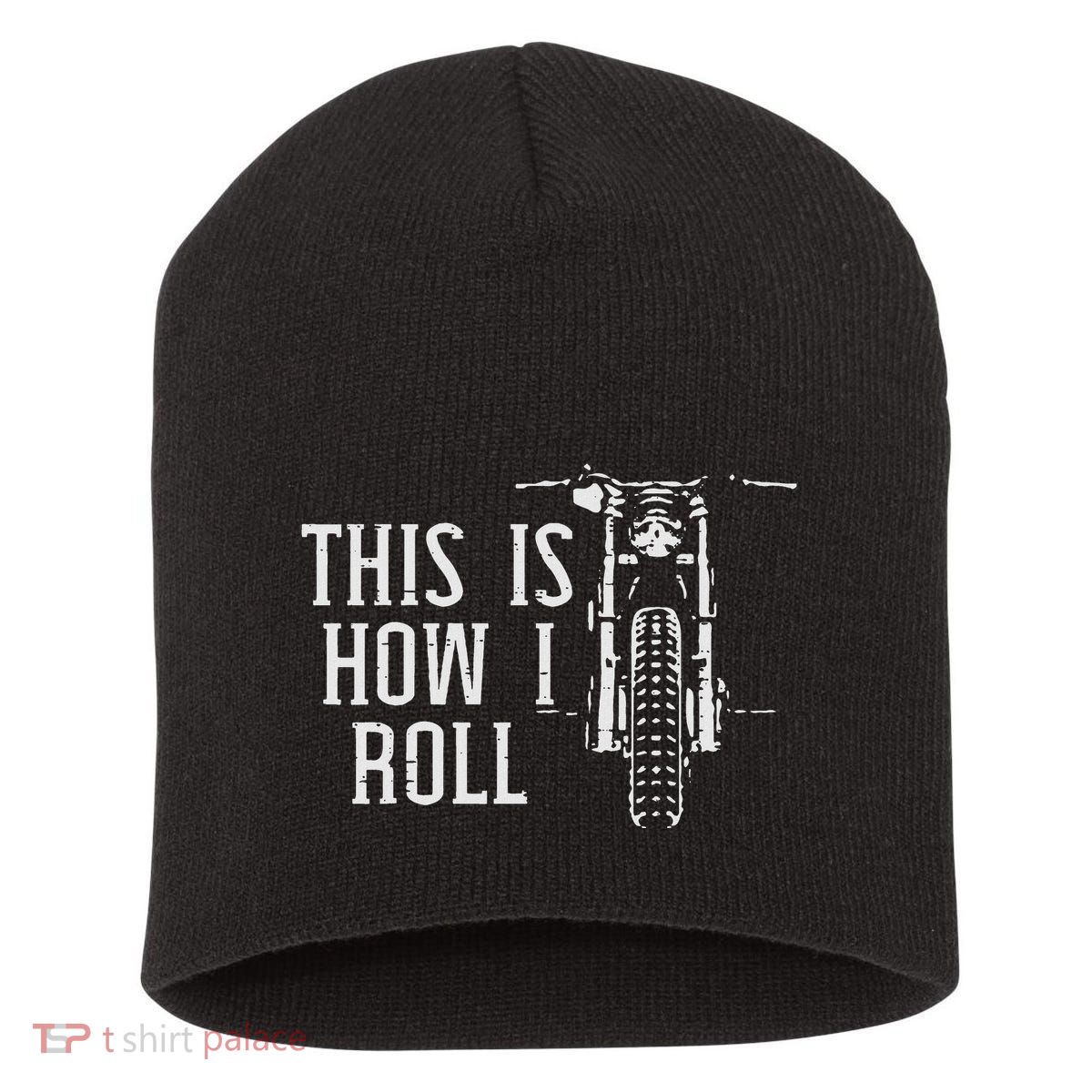 Biker This Is How I Roll Motorcycle Motorbike Women Short Acrylic Beanie