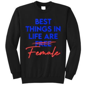 Best Things In Life Are Female Women's International Day RBG Sweatshirt