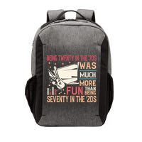 Being Twenty In The 70s Was Much More Fun Than In The 20s Vector Backpack