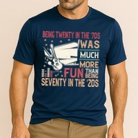 Being Twenty In The 70s Was Much More Fun Than In The 20s Cooling Performance Crew T-Shirt