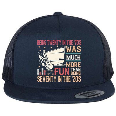 Being Twenty In The 70s Was Much More Fun Than In The 20s Flat Bill Trucker Hat