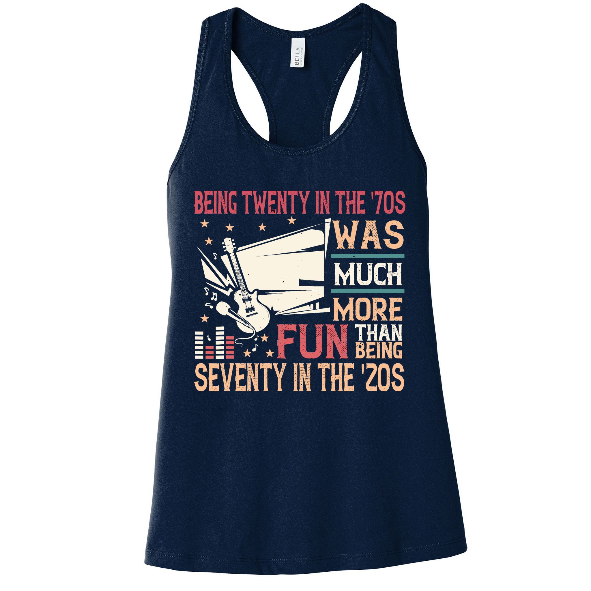 Being Twenty In The 70s Was Much More Fun Than In The 20s Womens Tank Top