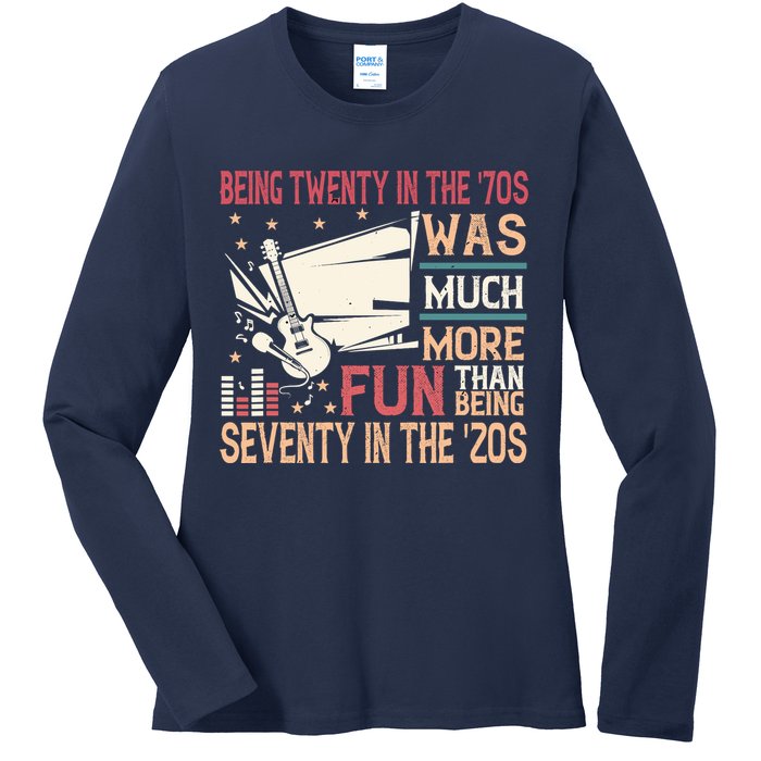 Being Twenty In The 70s Was Much More Fun Than In The 20s Ladies Long Sleeve Shirt