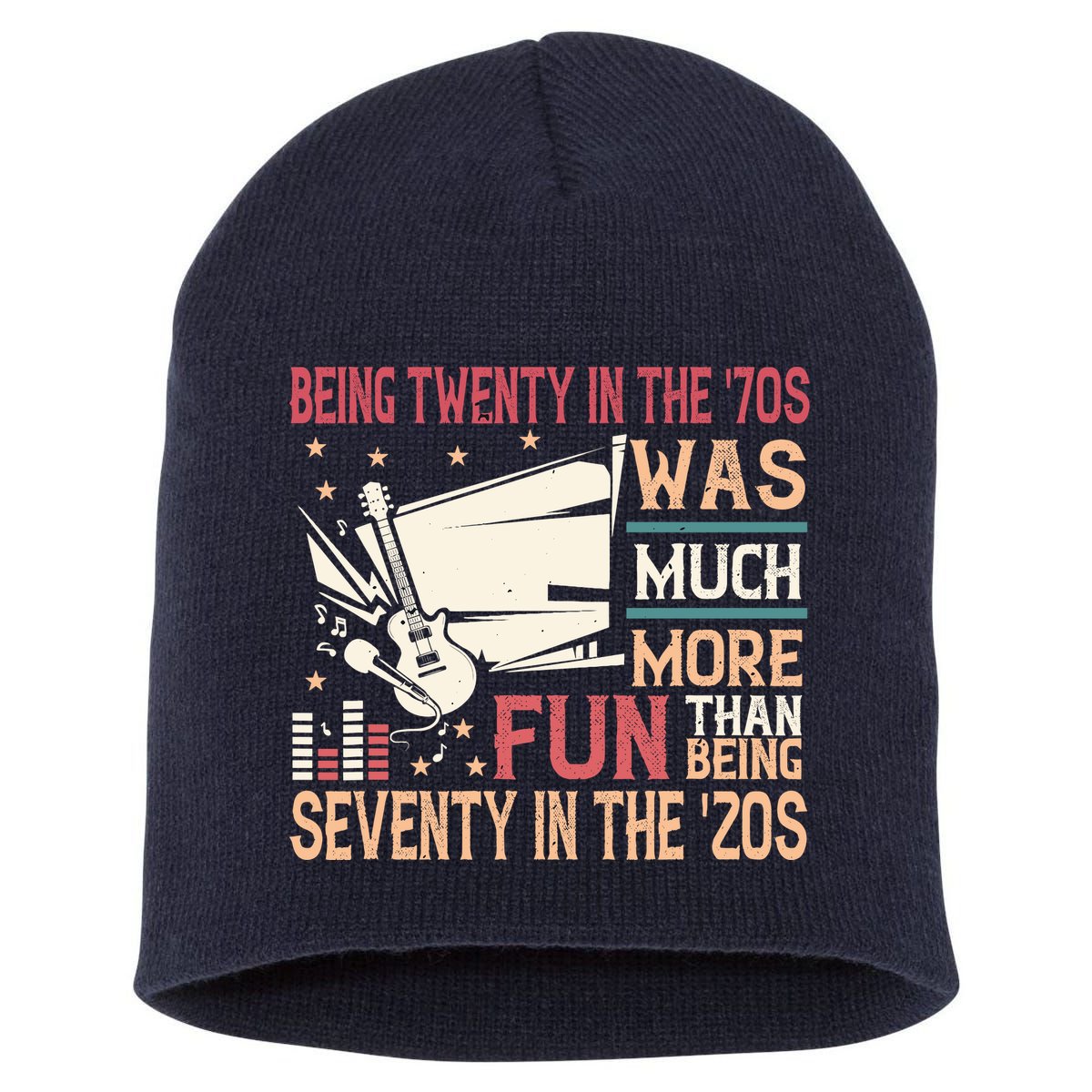 Being Twenty In The 70s Was Much More Fun Than In The 20s Short Acrylic Beanie